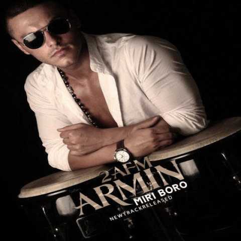 Armin 2AFM Ft Hadi TZ&Dj Mamas Miri Boro